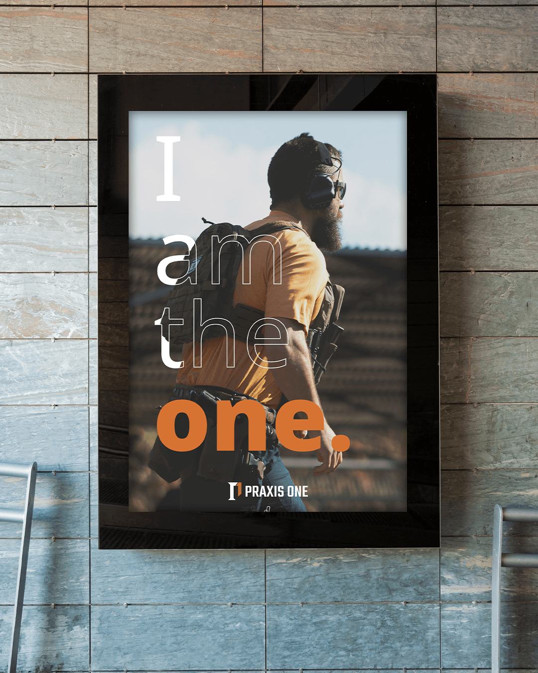 Praxis One, שלט קמפיין "I am the one."